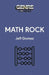 Math Rock by Jeff Gomez
