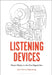 Listening Devices: Music Media in the Pre-Digital Era by Jens Gerrit Papenburg