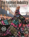 The Fashion Industry and Its Careers by Sheryl A. Farnan, Michele M. Granger