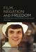 Film, Negation and Freedom: Capitalism and Romantic Critique by Will Kitchen