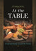 At the Table: Food and Family Around the World by Ken Albala
