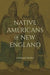 Native Americans of New England by Christoph Strobel