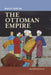 Daily Life in the Ottoman Empire by Mehrdad Kia