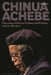 Chinua Achebe: Narrating Africa in Fictions and History by Toyin Falola