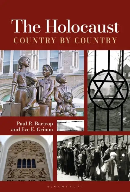 The Holocaust: Country by Country by Paul R. Bartrop, Eve E. Grimm
