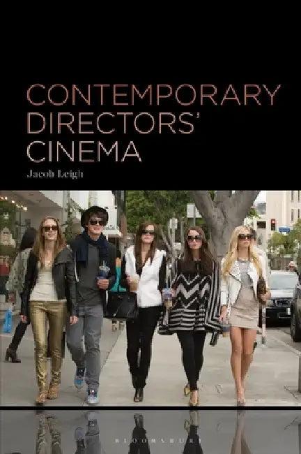 Contemporary Directors' Cinema by Jacob Leigh