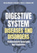 Digestive System Diseases and Disorders: Understanding Symptoms and Treatments by Myrna Chandler Goldstein, Mark A. Goldstein MD