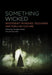 Something Wicked: Witchcraft in Movies, Television, and Popular Culture by Douglas Brode, Leah Deyneka
