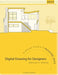 Digital Drawing for Designers: A Visual Guide to AutoCAD 2025 by Douglas R. Seidler