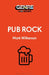 Pub Rock by Mark Wilkerson