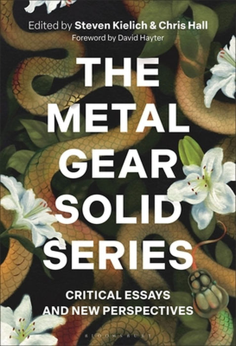The Metal Gear Solid Series: Critical Essays and New Perspectives by Steven Kielich
