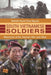 South Vietnamese Soldiers: Memories of the Vietnam War and After by Nathalie Huynh Chau Nguyen