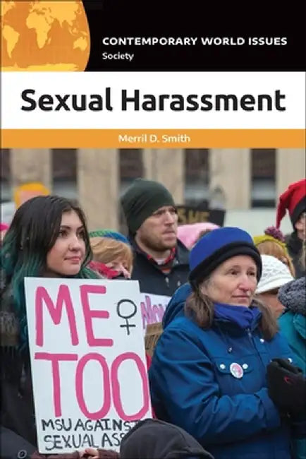 Sexual Harassment: A Reference Handbook by Merril D. Smith