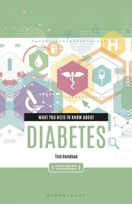 What You Need to Know about Diabetes by Tish Davidson