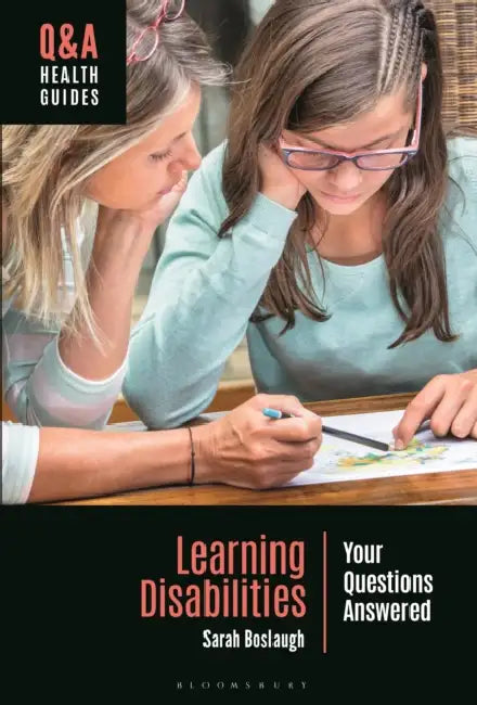 Learning Disabilities: Your Questions Answered by Sarah Boslaugh