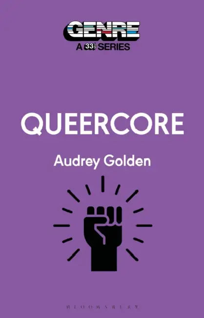 Queercore by Audrey Golden
