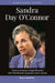 Sandra Day O'Connor: How an Arizona Cowgirl Became the First Woman Supreme Court Justice by Nancy Hendricks, Peg A. Lamphier, Rosanne Welch