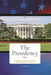 The Presidency by Lori Cox Han