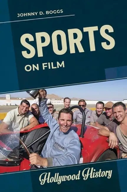 Sports on Film by Johnny D. Boggs