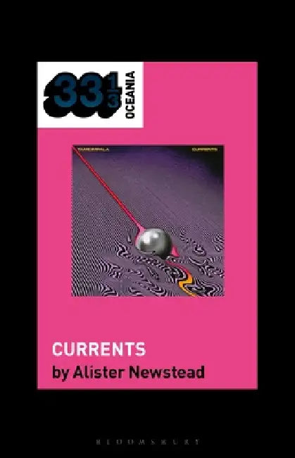 Tame Impala's Currents by Alister Newstead, Jon Stratton, Jon Dale