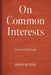 On Common Interests: A Political Philosophy by John Ryder