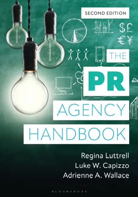The PR Agency Handbook by Regina Luttrell, Luke W. Capizzo, Adrienne A. Wallace