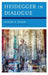 Heidegger in Dialogue by Robert E. Wood, William McNeill