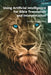 Artificial Intelligence for Bible Translation and Interpretation by Douglas Estes