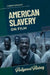 American Slavery on Film by Caron Knauer