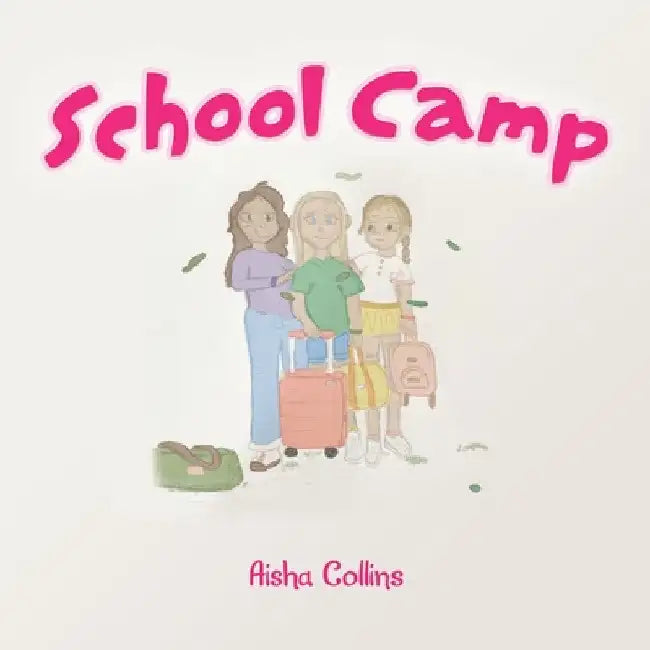 School Camp by Aisha Collins