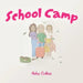 School Camp by Aisha Collins