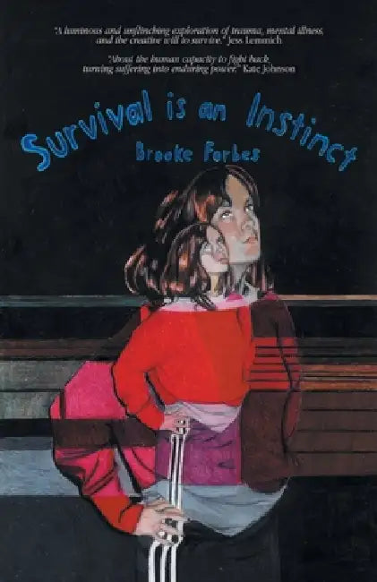 Survival is an Instinct by Brooke Forbes