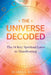 The Universe Decoded: The 14 Key Spiritual Laws to Manifesting by Marisa Russo