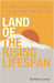 Land of the Rising Lifespan: 25 modi per portare armonia e resilienza nella tua vita by Barbara Lovesy