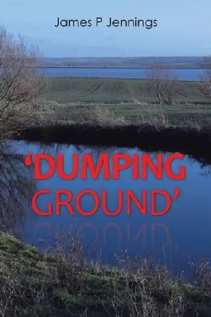 'Dumping Ground' by James P. Jennings