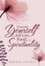 Nourish Yourself with Self Love, Food, and Spirituality by Debora Accola