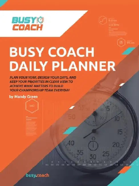 Busy Coach Daily Planner by Mandy Green