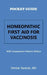 Pocket Guide Homeopathic First Aid for Vaccinosis: With Comparative Materia Medica by Denise Tarasuk Nd