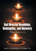 God Directed Revelation, Redemption, and Recovery: Trilogy Parts 1, 2, 3 by Gail Daphney Ricketts