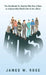 Boss: The Handbook for Anyone Who Has a Boss or Anyone Who Would Like to Be a Boss by James W. Rose