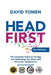 Head First: The Complete Guide to Healing and Optimizing Your Brain with Nootropic Supplements - 2nd Edition by David Tomen
