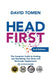 Head First: The Complete Guide to Healing and Optimizing Your Brain with Nootropic Supplements - 2nd Edition by David Tomen