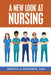 A New Look at Nursing by Marcia A. Edwards Edd