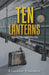 Ten Lanterns: Light Your Way-Lighten Your Pain by Evagoras Evagorou