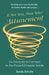 Attunement: Six Practices to Connect to the Powerful Leader Inside: If Not You, Then Who? by Sandy Schultz