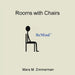 Remind: Rooms with Chairs by Mara M. Zimmerman