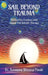 Sail Beyond Trauma: Discovering Freedom with Kappal Otti Holistic Therapy by Sunayana Shivangi Pandé