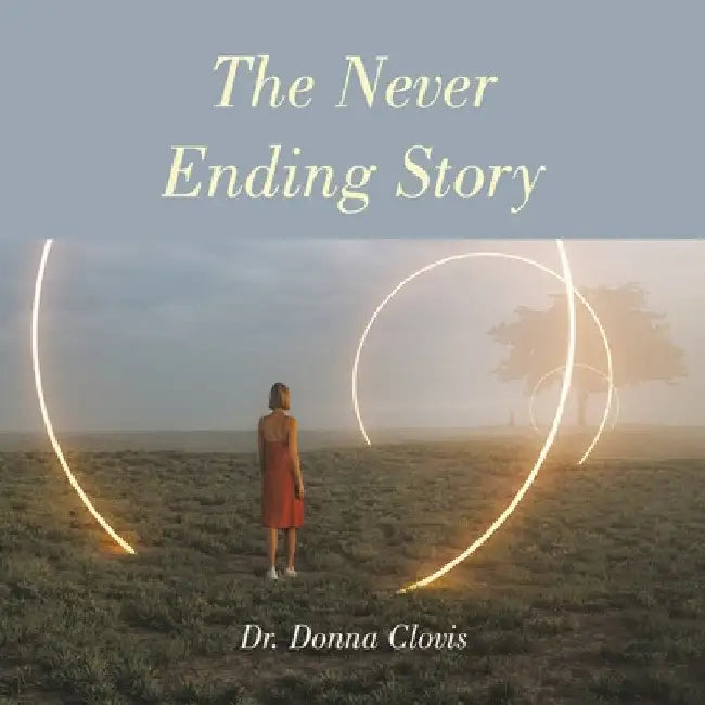 The Never Ending Story by Donna Clovis