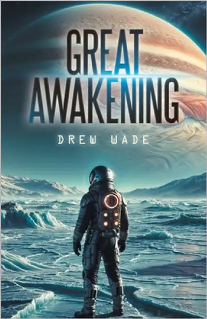 Great Awakening by Wade, Drew