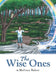 The Wise Ones by Melissa Baker